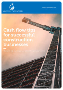 Cash Flow Tips For Successful Construction Businesses Accounts Watch Cover